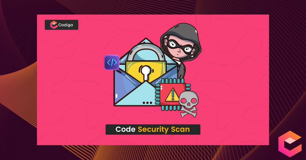 Code Security Scans: An Essential Part of Software Development